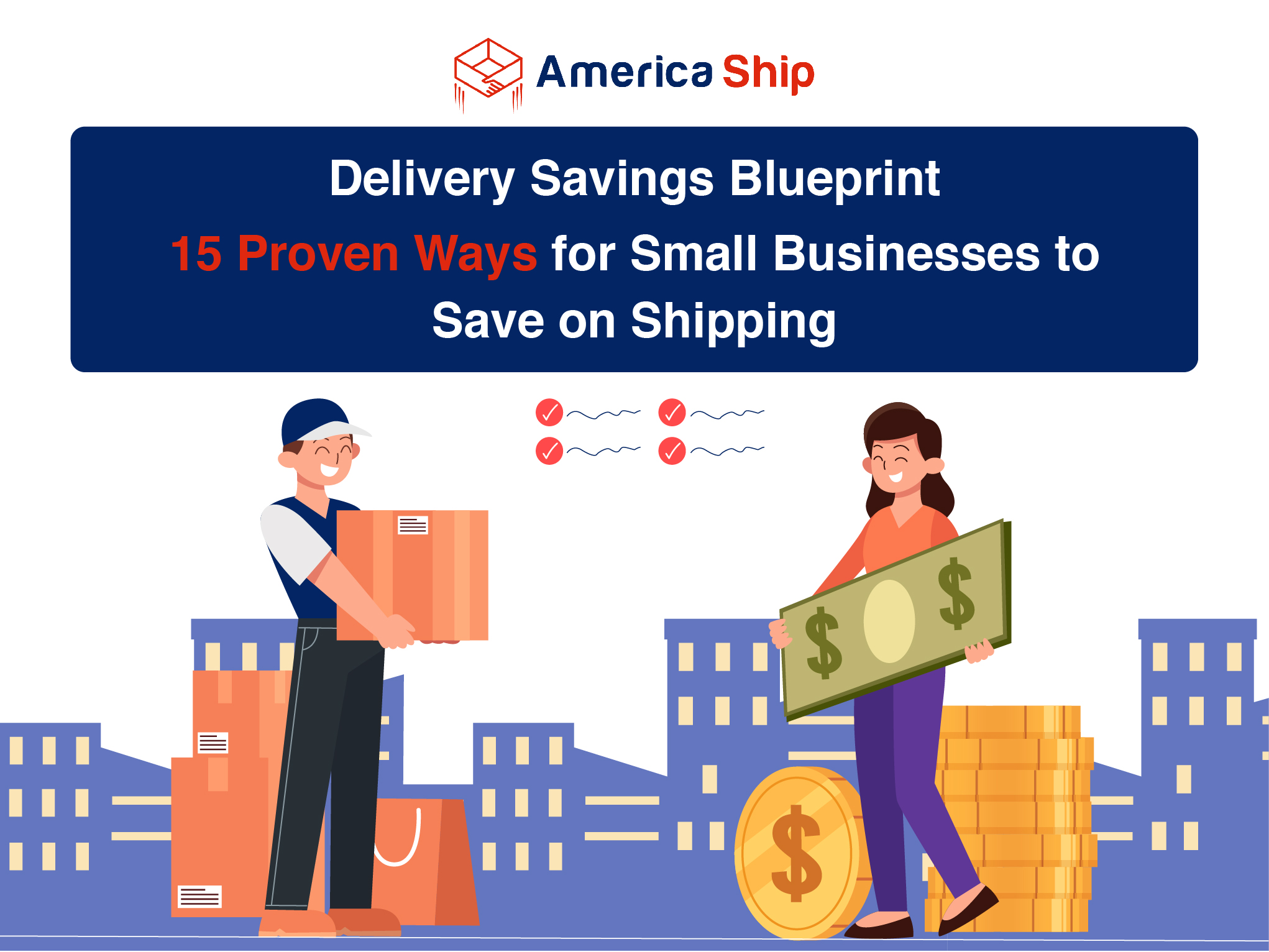 Delivery Savings Blueprint: 15 Proven Ways for Small Businesses to Save on Shipping