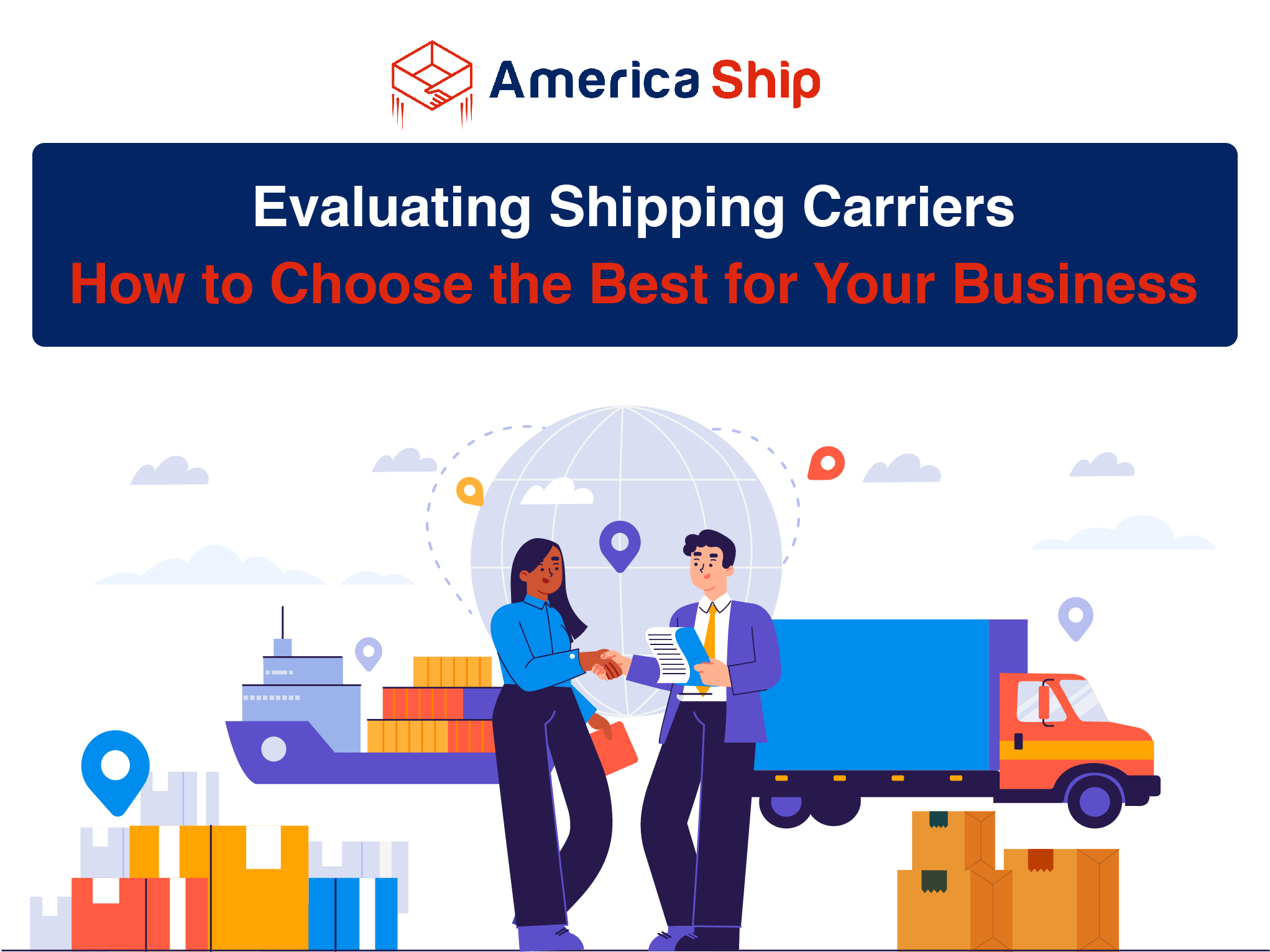 Evaluating Shipping Carriers: How to Choose the Best for Your Business