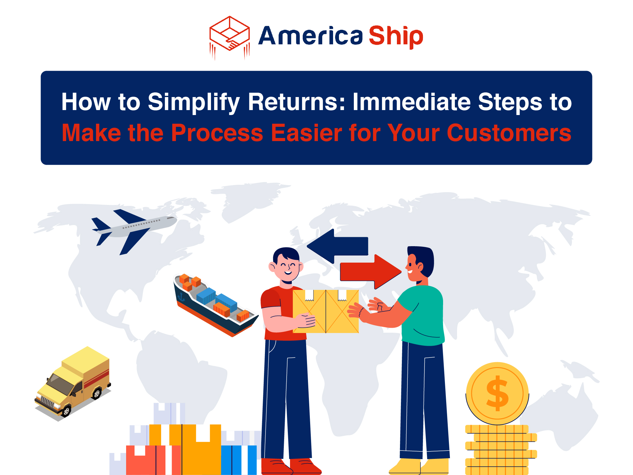 How to Simplify Returns: Immediate Steps to Make the Process Easier for Your Customers