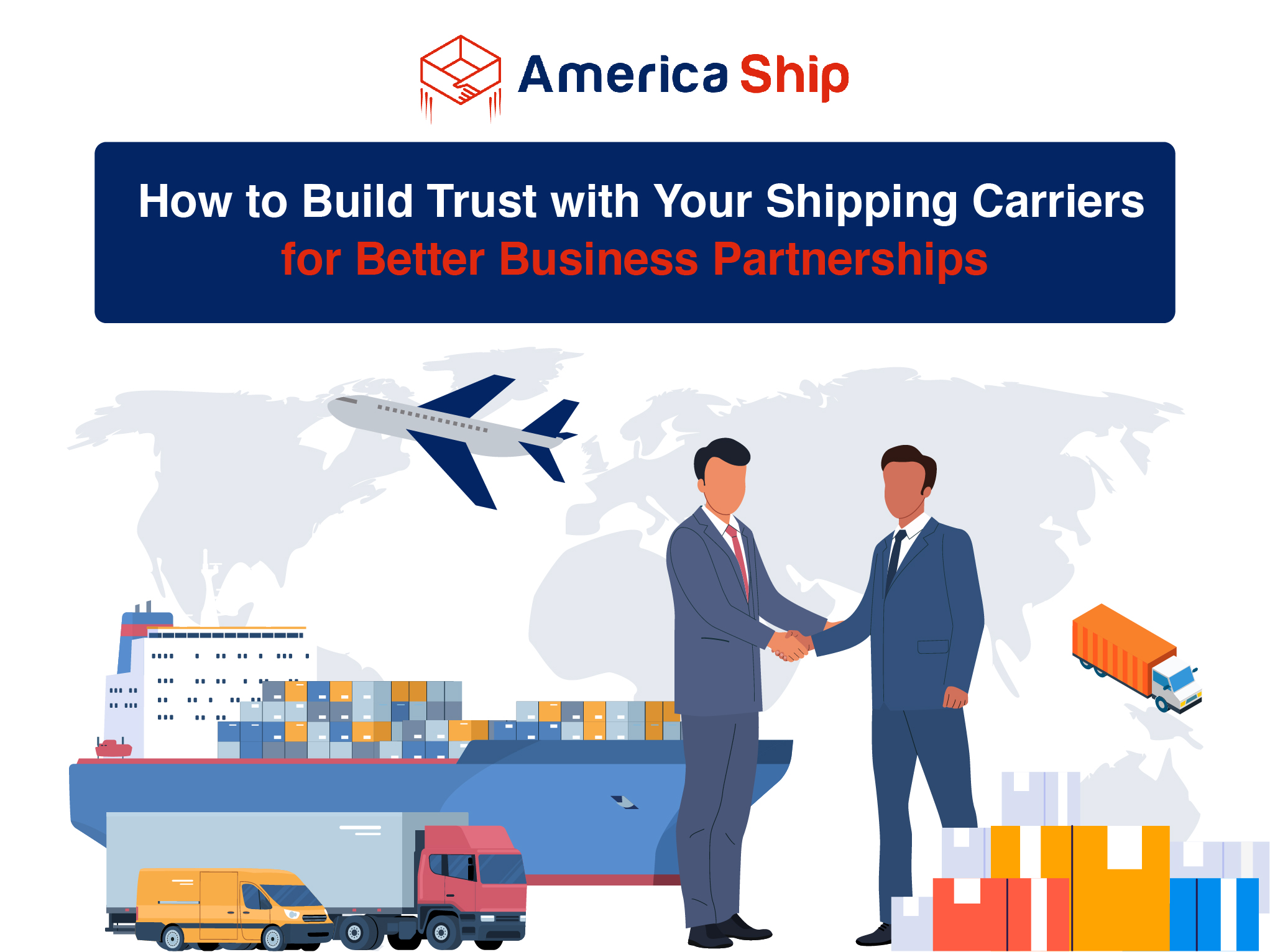 How to Build Trust with Your Shipping Carriers for Better Business Partnerships