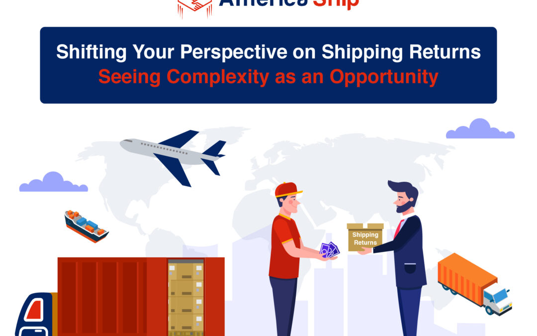 Shifting Your Perspective on Shipping Returns: Seeing Complexity as an Opportunity